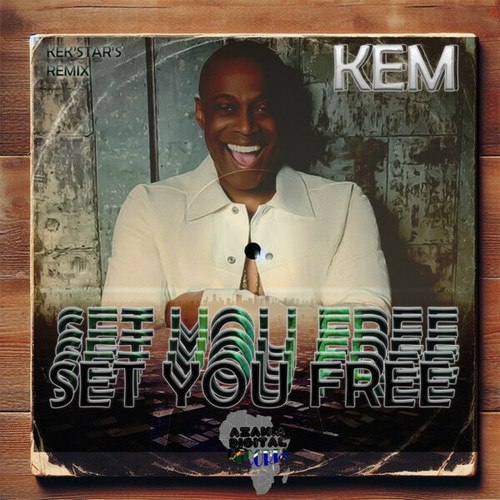 Kem, Kek'star-Set You Free
