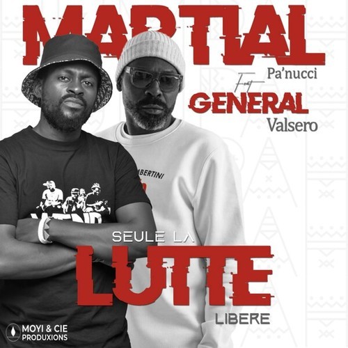 Martial Pa'nucci, Général Valsero-Seule la lutte libère