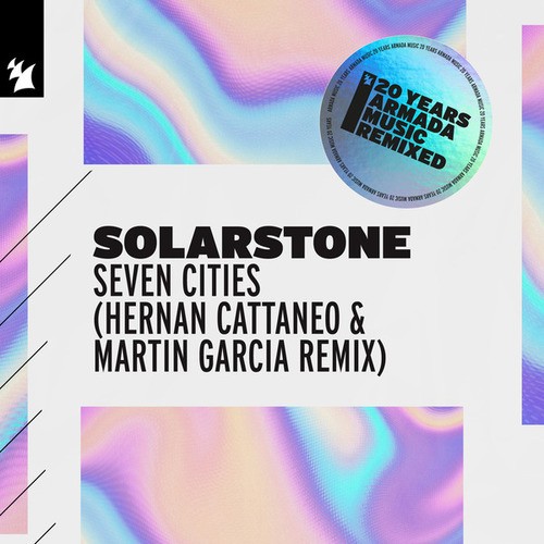 Solarstone, Hernan Cattaneo, Martin Garcia-Seven Cities