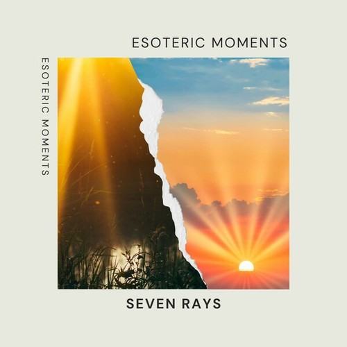 Esoteric Moments-Seven Rays