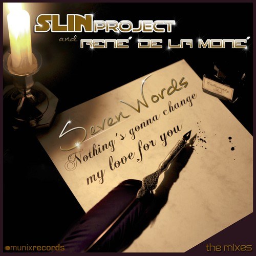 Slin Project, René De La Moné, UDC, Carlos Rivera, Tony Brown, Die Hoerer, Hard Gin, Sam Walkertone-Seven Words (The Mixes)