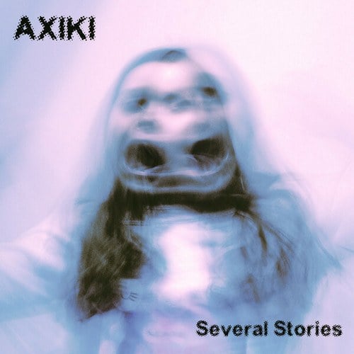 AXIKI-Several Stories
