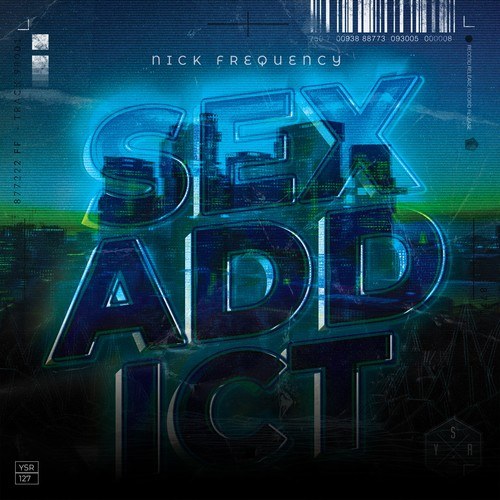 Nick Frequency-Sex Addict