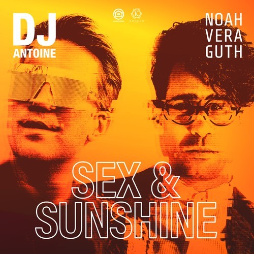 dj antoine, Noah Veraguth, Mad Mark-Sex & Sunshine (DJ Antoine vs Mad Mark 2k21 Mix)