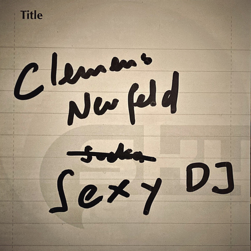 Clemens Neufeld-Sexy Dj (Remastered)