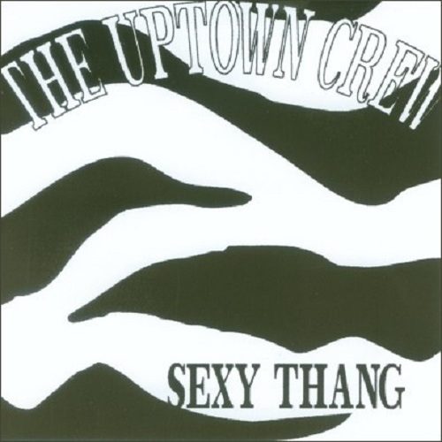The Uptown Crew, ALF, Warren Allen Brooks, Anthony Lee Friesen, SirMusicMogul-Sexy Thang