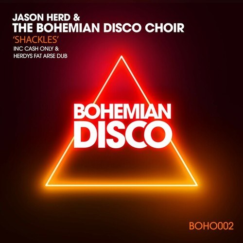 Jason Herd, The Bohemian Disco Choir, Cash Only-Shackles