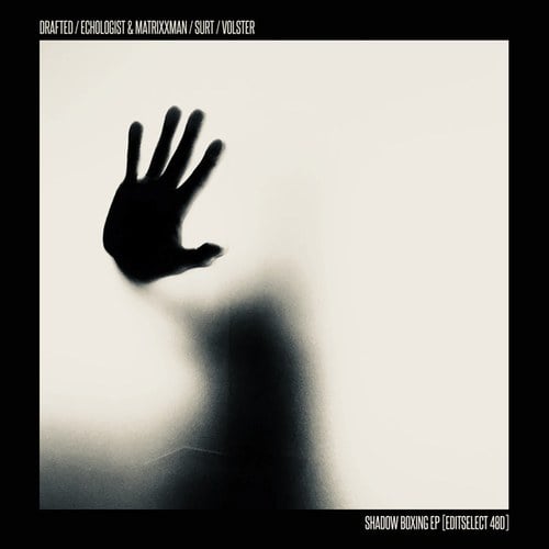 Volster, Surt, Drafted, Echologist & Matrixxman-Shadow Boxing EP