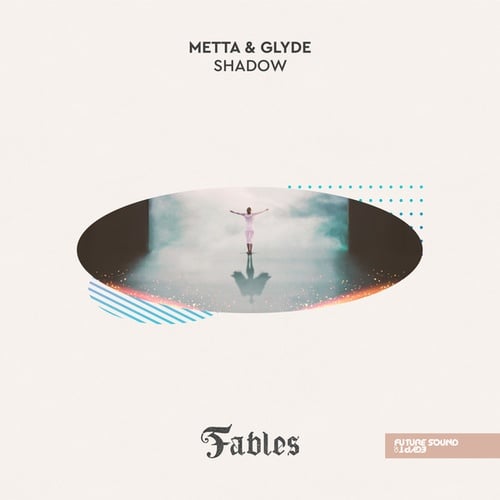 Metta & Glyde-Shadow