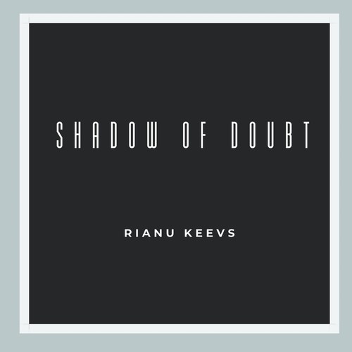 Rianu Keevs-Shadow of Doubt
