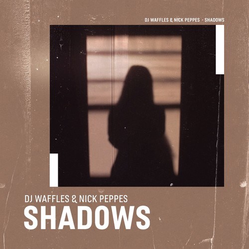 DJ Waffles, Nick Peppes-Shadows