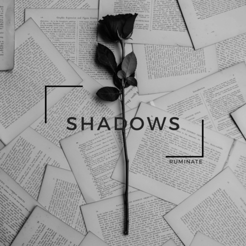 Ruminate, Devashish Niphade-Shadows