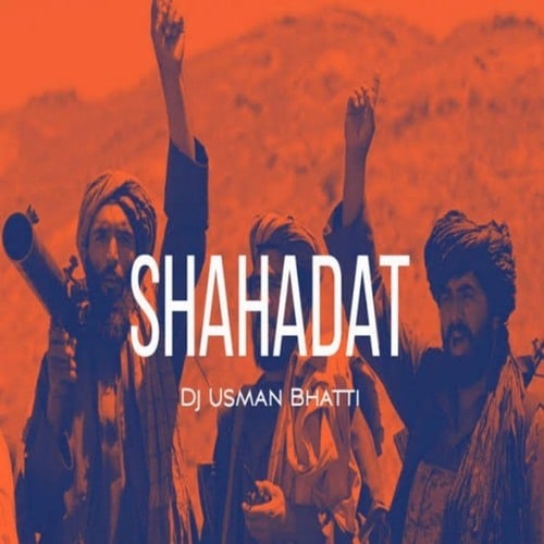 Dj Usman Bhatti-Shahadat (Allahu Akbar)