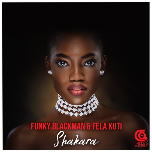 Funky Blackman, Fela Kuti-Shakara