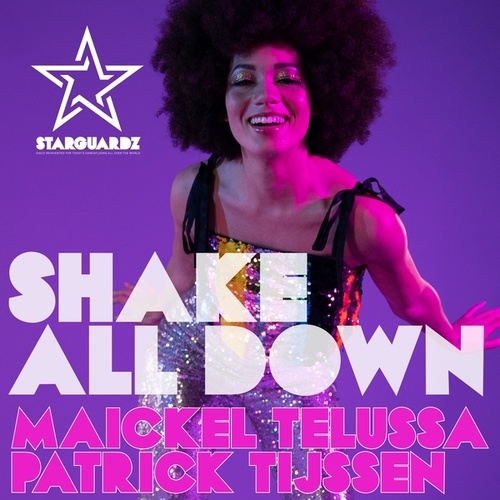 Maickel Telussa, Patrick Tijssen-Shake All Down