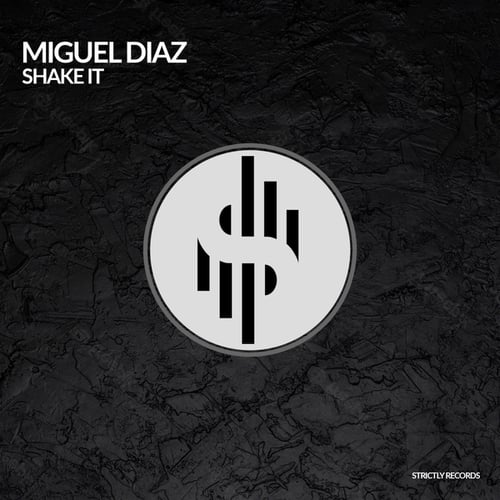 Miguel Diaz-Shake it