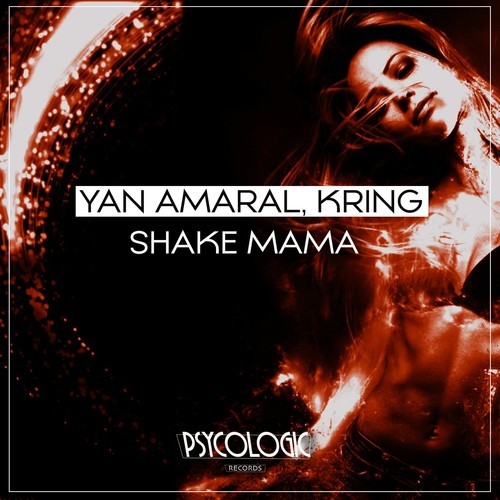Yan Amaral, Kring-Shake Mama (Original Mix)