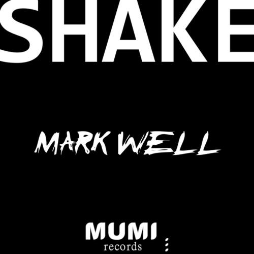 Mark Well-Shake