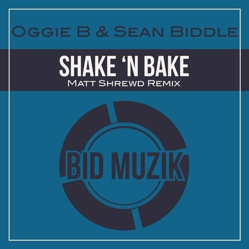 Shake 'n Bake (Matt Shrewd Remix)