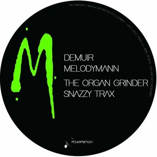 Demuir, Snazzy Trax, The Organ Grinder, Melodymann-Shake & Stir EP