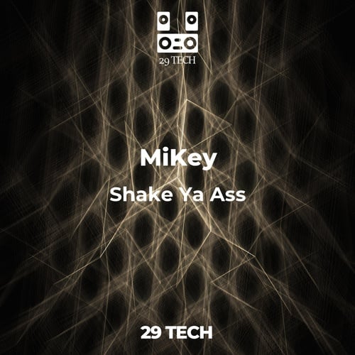 MiKey-Shake Ya Ass