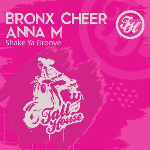 Anna M, Bronx Cheer-Shake Ya Groove
