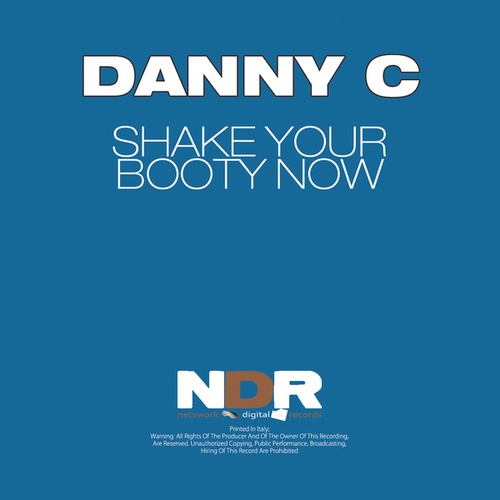 Danny C, Daniele Ciordo-Shake Your Booty Now