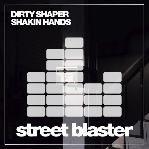 Dirty Shaper-Shakin Hands