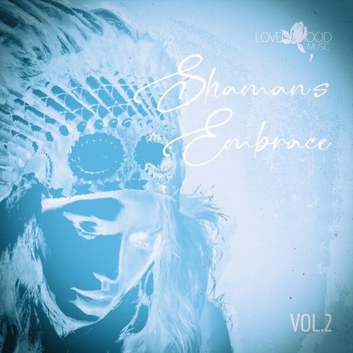 Shaman's Embrace, Vol.02