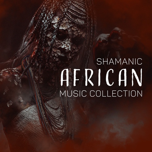 Shamanic African Music Collection
