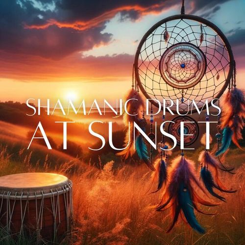 Shamanic Drums at Sunset and Native Flute for Deep Sleep and Dreaming