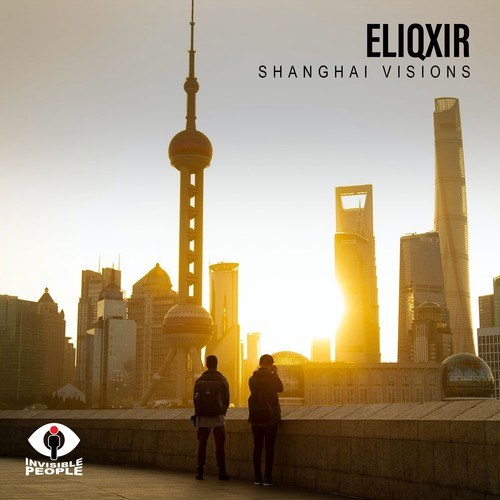 Eliqxir-Shanghai Visions