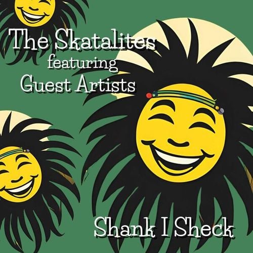 Shank I Sheck: The Skatalites featuring Guest Artists