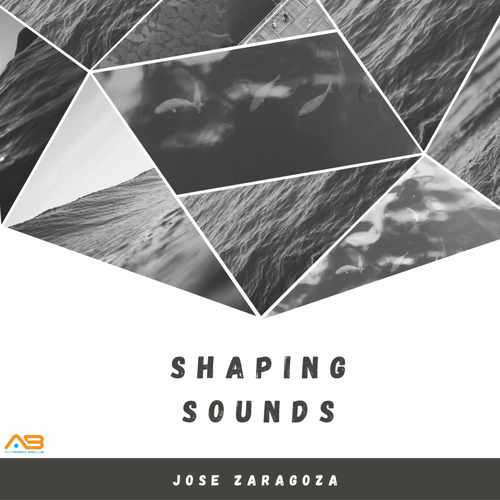 Jose Zaragoza-Shaping Sounds