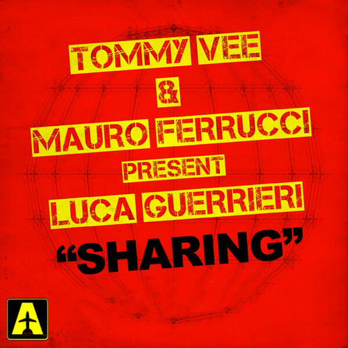 Tommy Vee, Mauro Ferrucci, Luca Guerrieri, Daddy's Groove, Whelan, Di Scala-Sharing
