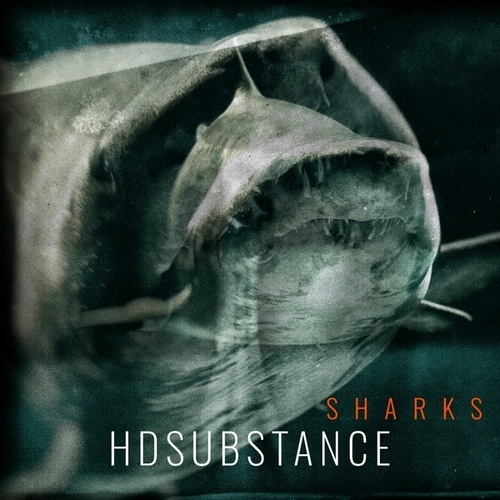 HD Substance-Sharks EP