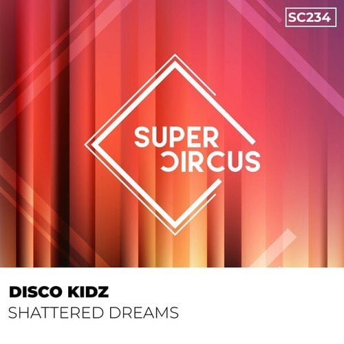 Disco Kidz-Shattered Dreams