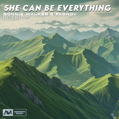 Bonnie Walker, Fadnov, Aisha Dama-She Can Be Everything