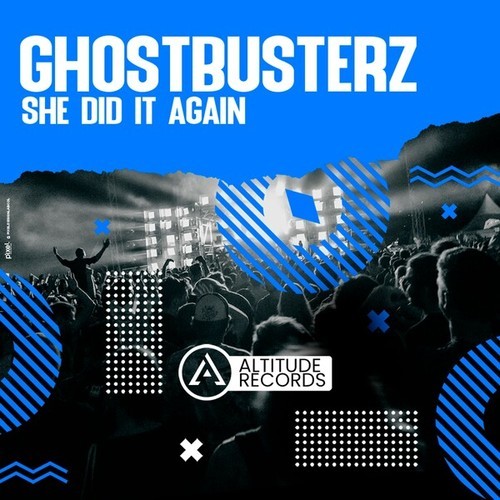 Ghostbusterz-She Did It Again