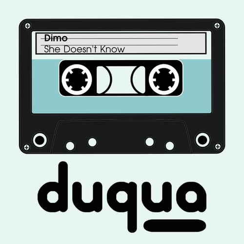 Dimo-She Doesn't Know