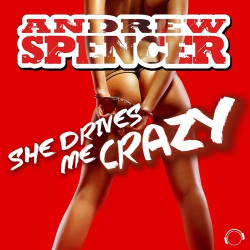Andrew Spencer-She Drives Me Crazy