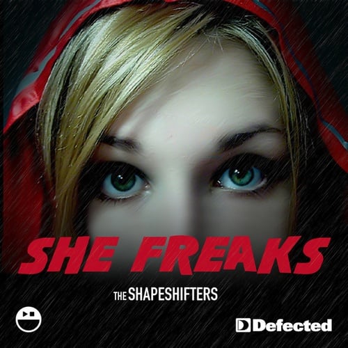 The Shapeshifters-She Freaks