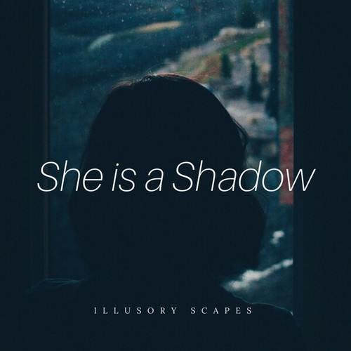 She Is a Shadow