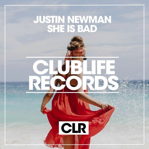 Justin Newman-She Is Bad