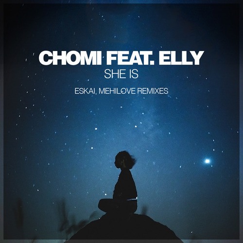 Chomi, Elly, Eskai, MEHÍLOVE-She Is