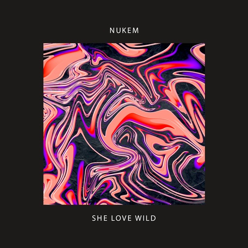 Nukem, M.A.-She Love Wild