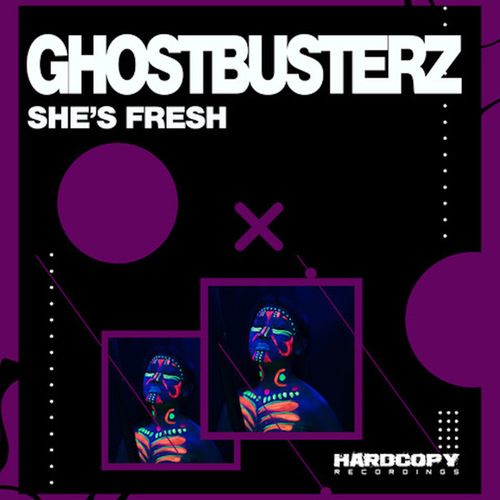 Ghostbusterz-She's Fresh
