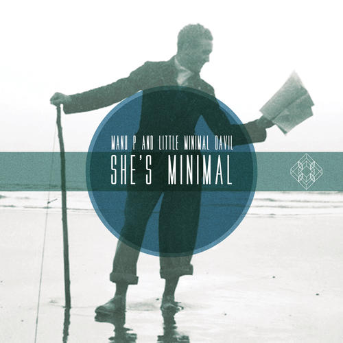 Manu P, Little Minimal Devil-She's Minimal