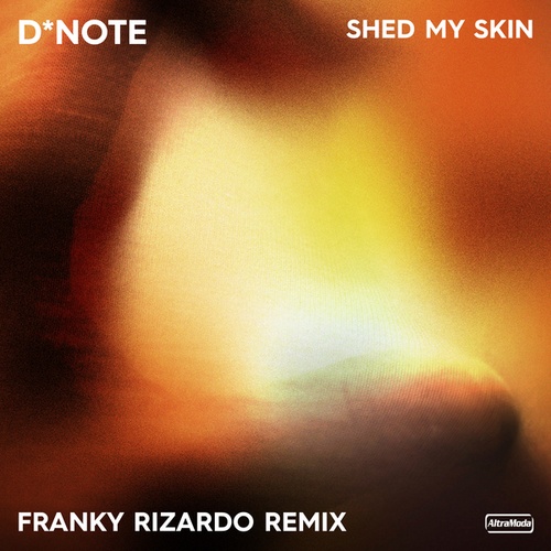 D*Note, Franky Rizardo-Shed My Skin