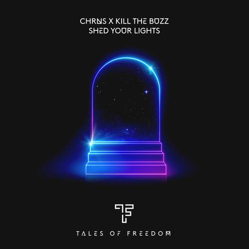 CHRNS, Kill The Buzz-Shed Your Lights